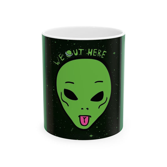 Alien Ceramic Mug | Funny Coffee Cup | Unique Gift for Sci-Fi Lovers | 11oz 15oz | We Out Here | Perfect for Birthdays, Holidays, and