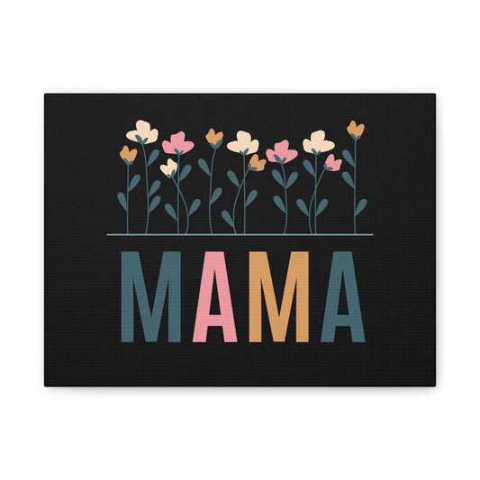 Floral Mama Wall Art, Mothers Day Gift, Home Decor, Canvas Print, Modern Artwork, Gift for Mom, Nursery Decor, Mother's Day